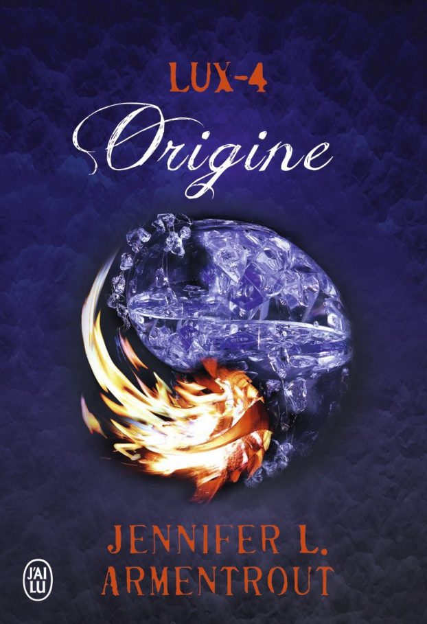 Lux, tome 4 Origine de Jennifer L. Armentrout Plume Bleue Lux, tome 4 Origine de Jennifer L. Armentrout Plume Bleue